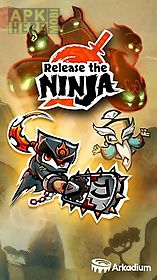 release the ninja