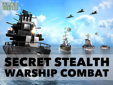 secret stealth warship combat
