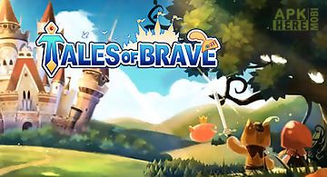 Tales of brave