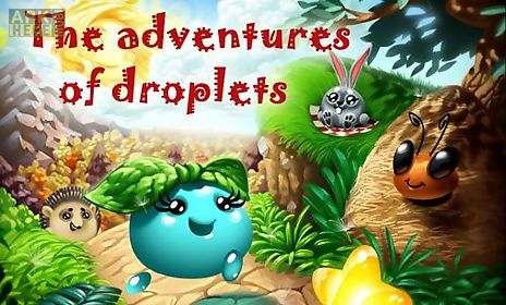 the adventures of droplets