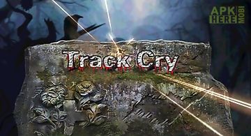 Track cry