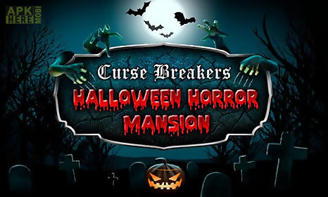 curse breakers: horror mansion