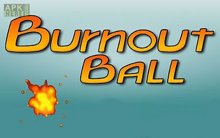 burnout ball