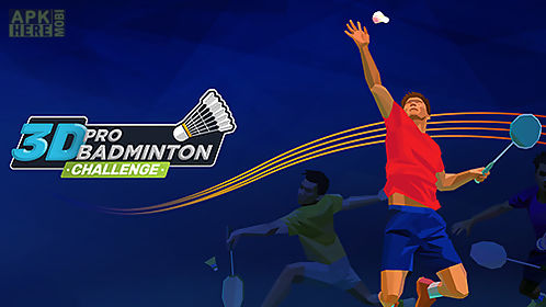 3d pro badminton challenge