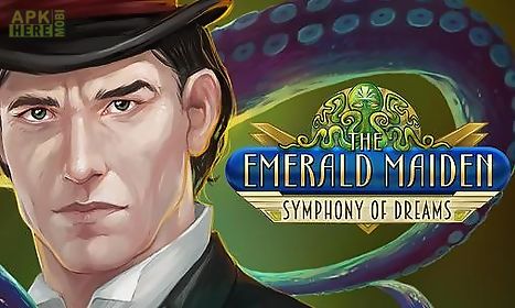 the emerald maiden: symphony of dreams