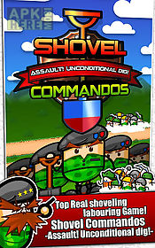 shovel commandos !