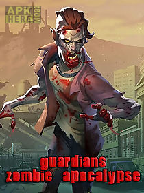 guardians: zombie apocalypse