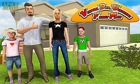 virtual dad: ultimate family man