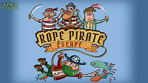 rope pirate escape