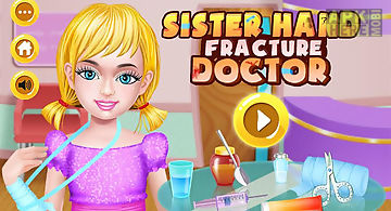 Sister hand fracture doctor