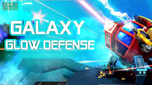 strategy: galaxy glow defense